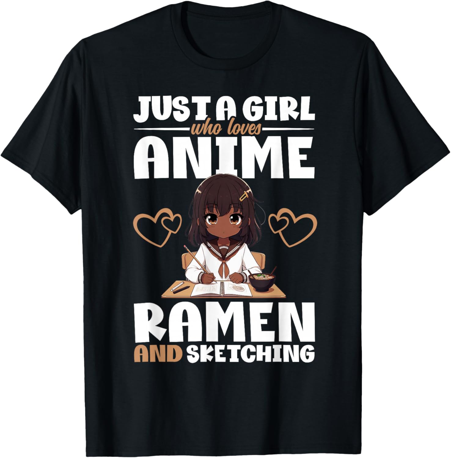 Just A Girl Who Loves Anime Ramen and Sketching Otaku T-Shirt - T-Shirt | Black