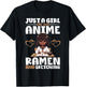 Just A Girl Who Loves Anime Ramen and Sketching Otaku T-Shirt - T-Shirt | Black