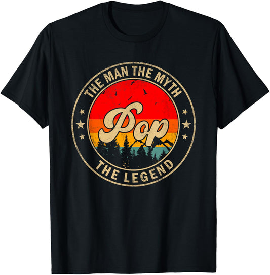 Pop the Man the Myth the Legend Father's Day for Grandpa T-Shirt - T-Shirt | Black