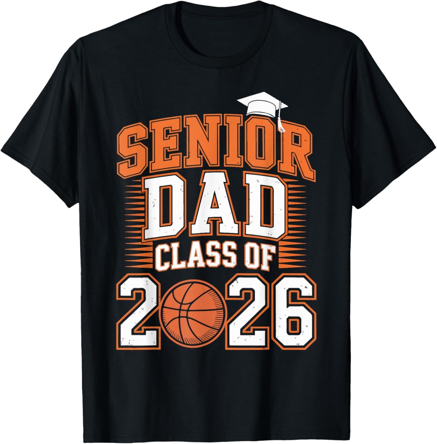 Senior Dad Class of 2026 Graduate Basketball Graduation 2026 T-Shirt - T-Shirt | Black