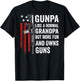 Gunpa Like A Normal Grandpa But More Fun And Owns Guns(Back) T-Shirt - T-Shirt | Black