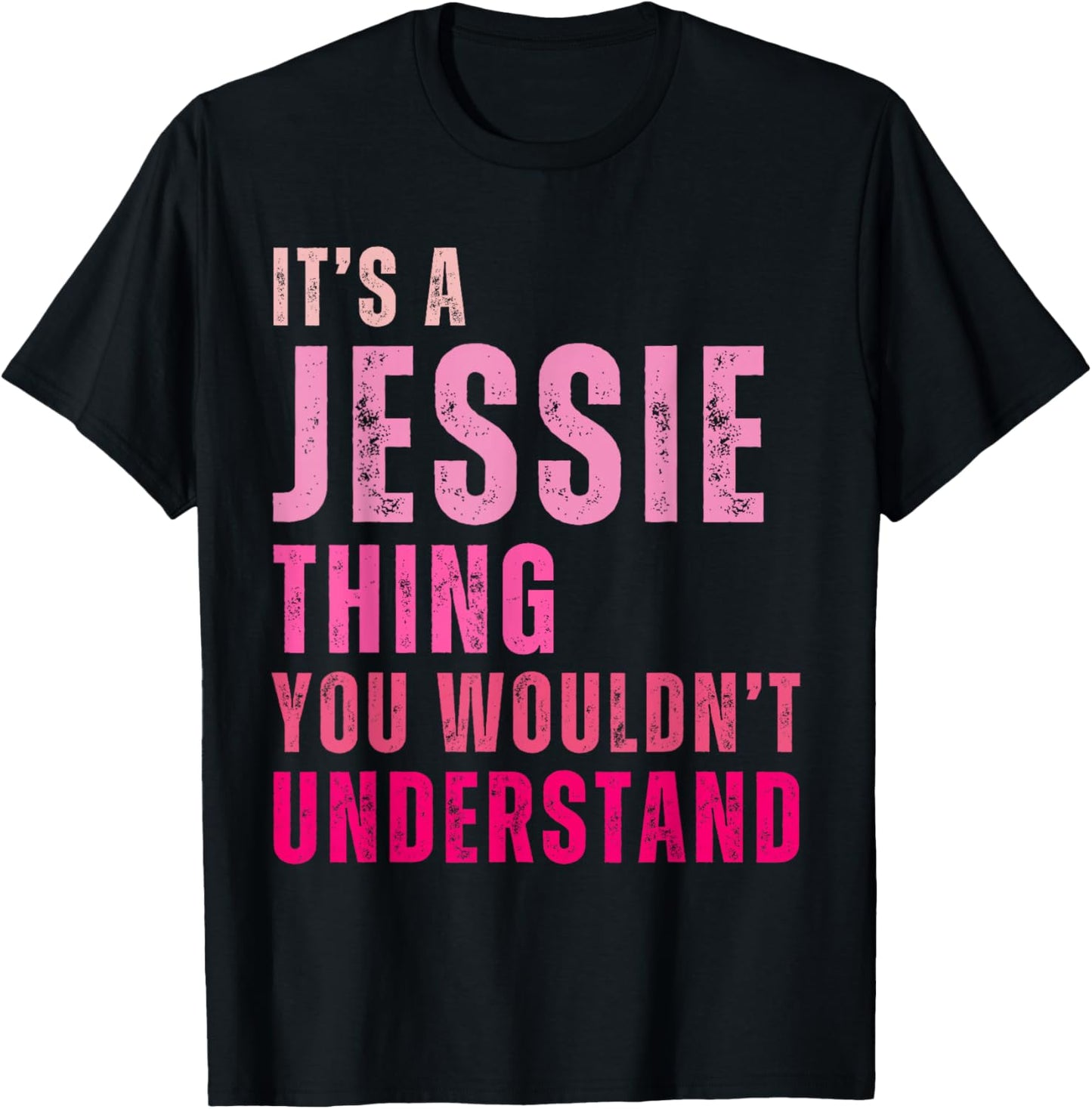 It's A Jessie Thing You Wouldn't Understand Jessie Vintage T-Shirt - T-Shirt | Black