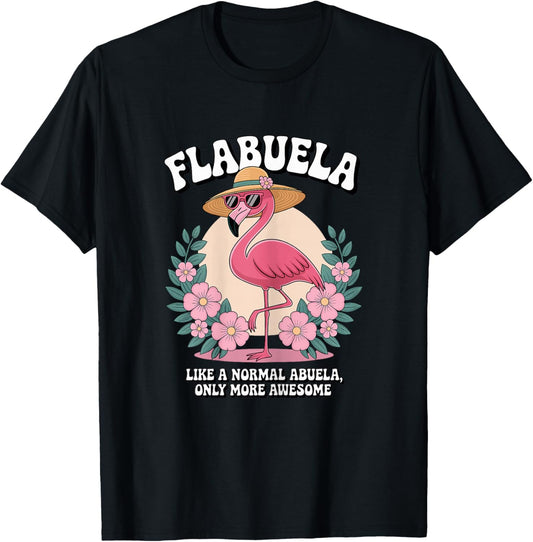 Flabula - Like a Normal Abuela - Funny Flamingo Grandma T-Shirt - T-Shirt | Black