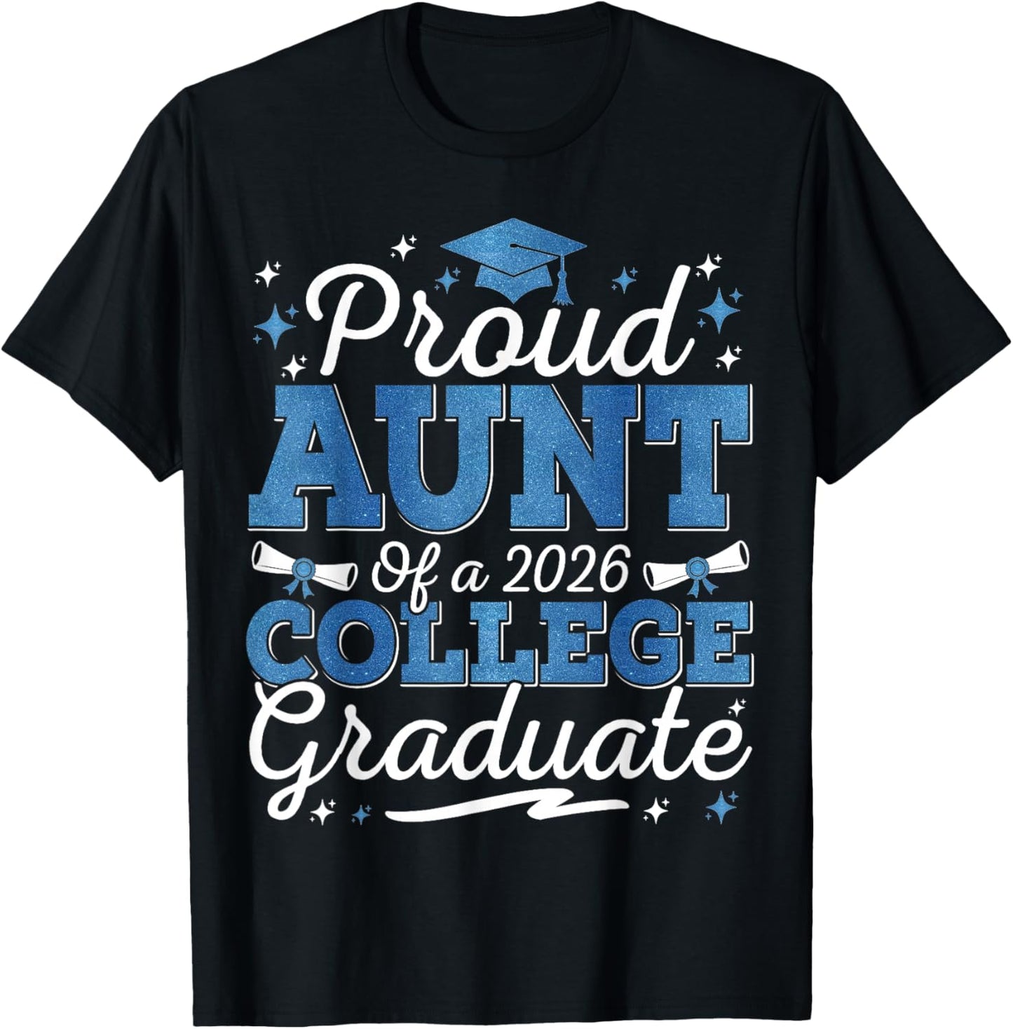 Proud Aunt of A 2026 College Graduate Graduation T-Shirt - T-Shirt | Black