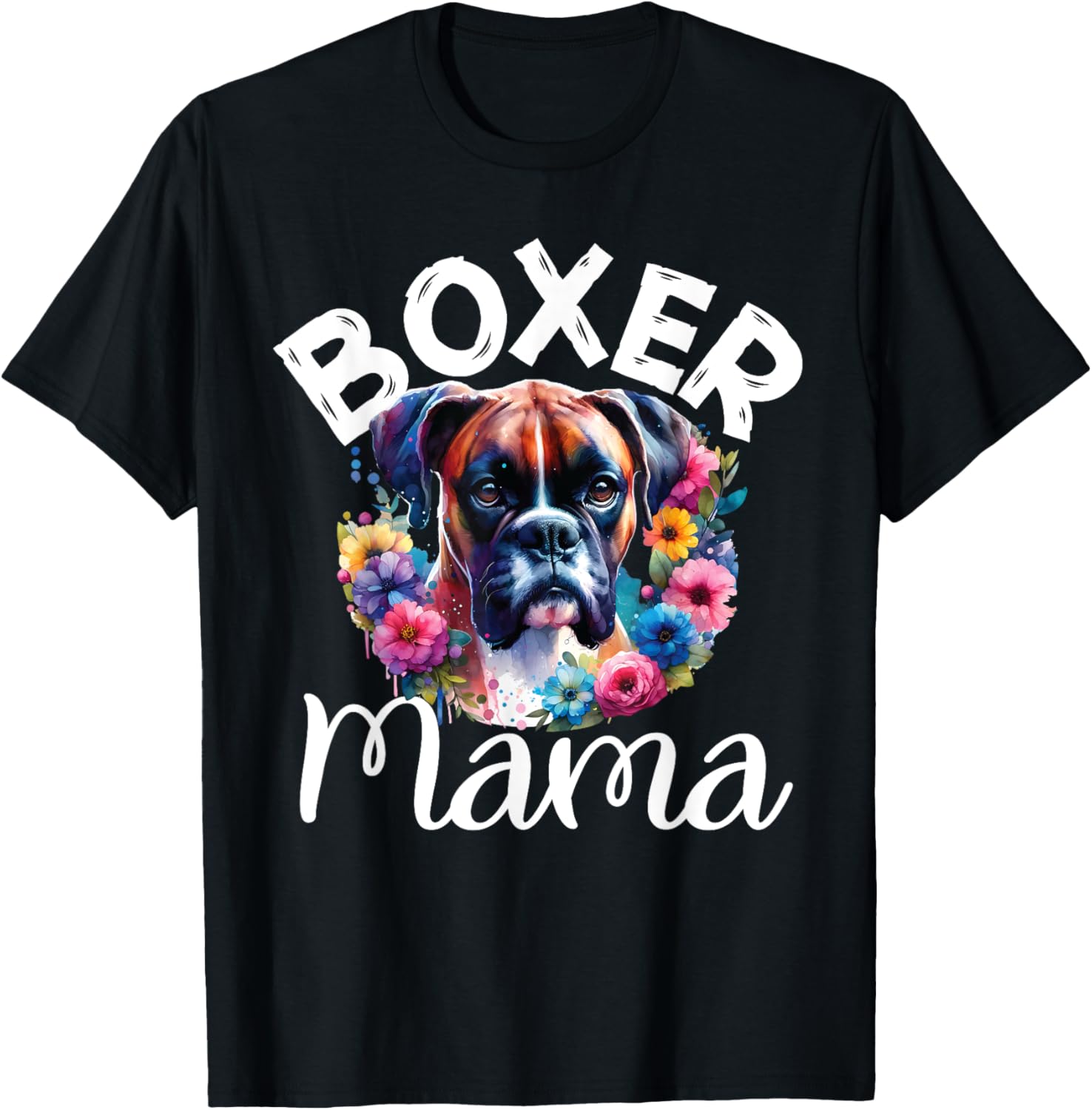 Boxer Mama watercolor floral Mom Dog lover Mother's Day T-Shirt - T-Shirt | Black