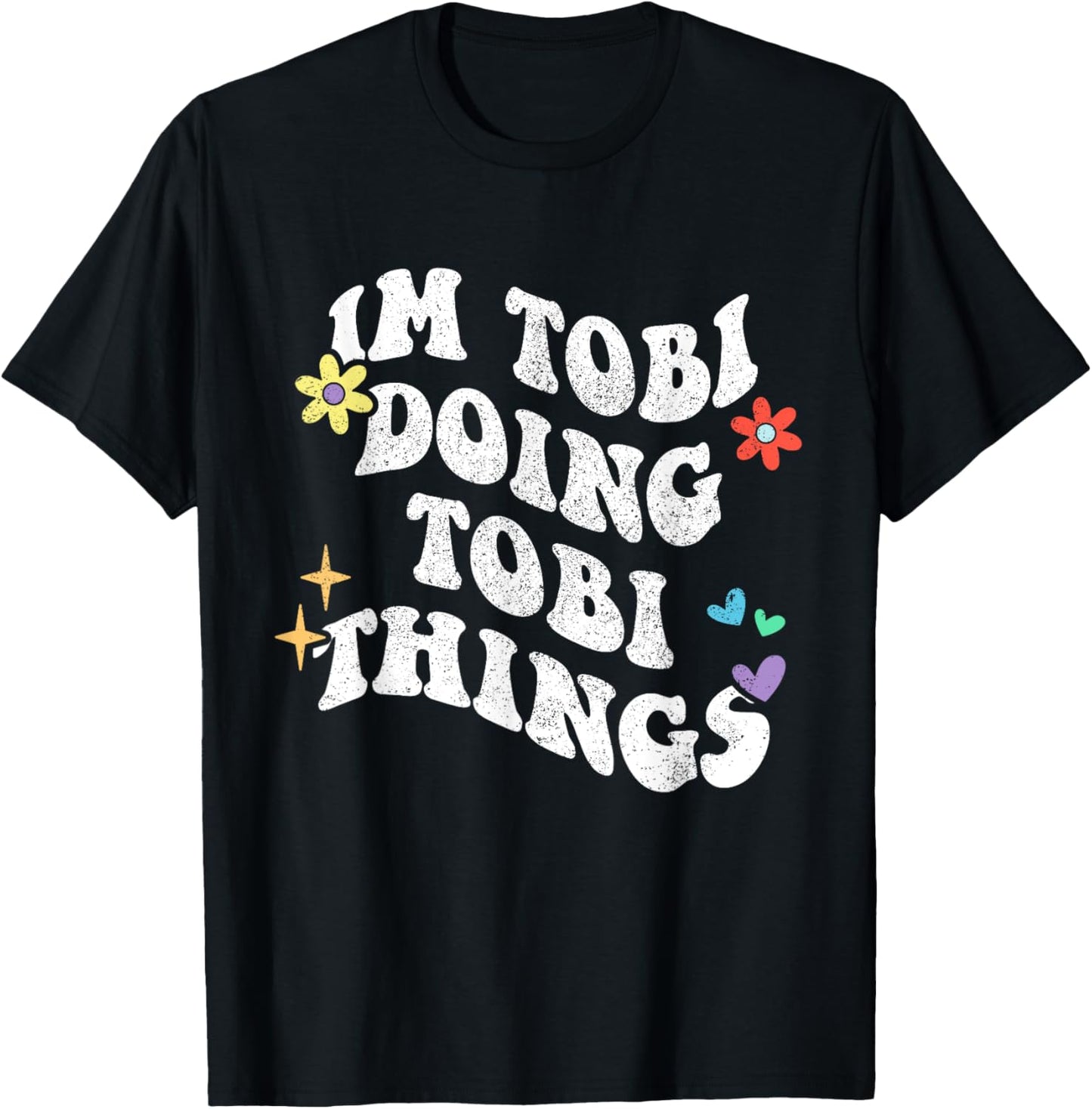 Retro Groovy Im Tobi Doing Tobi Things Funny Mother's Day T-Shirt - T-Shirt | Black