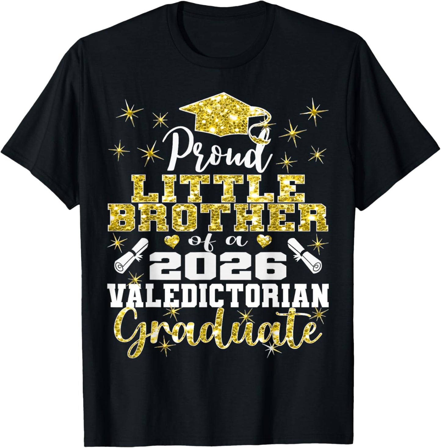 Proud Little Brother of 2026 Valedictorian Graduate 26 T-Shirt - T-Shirt | Black