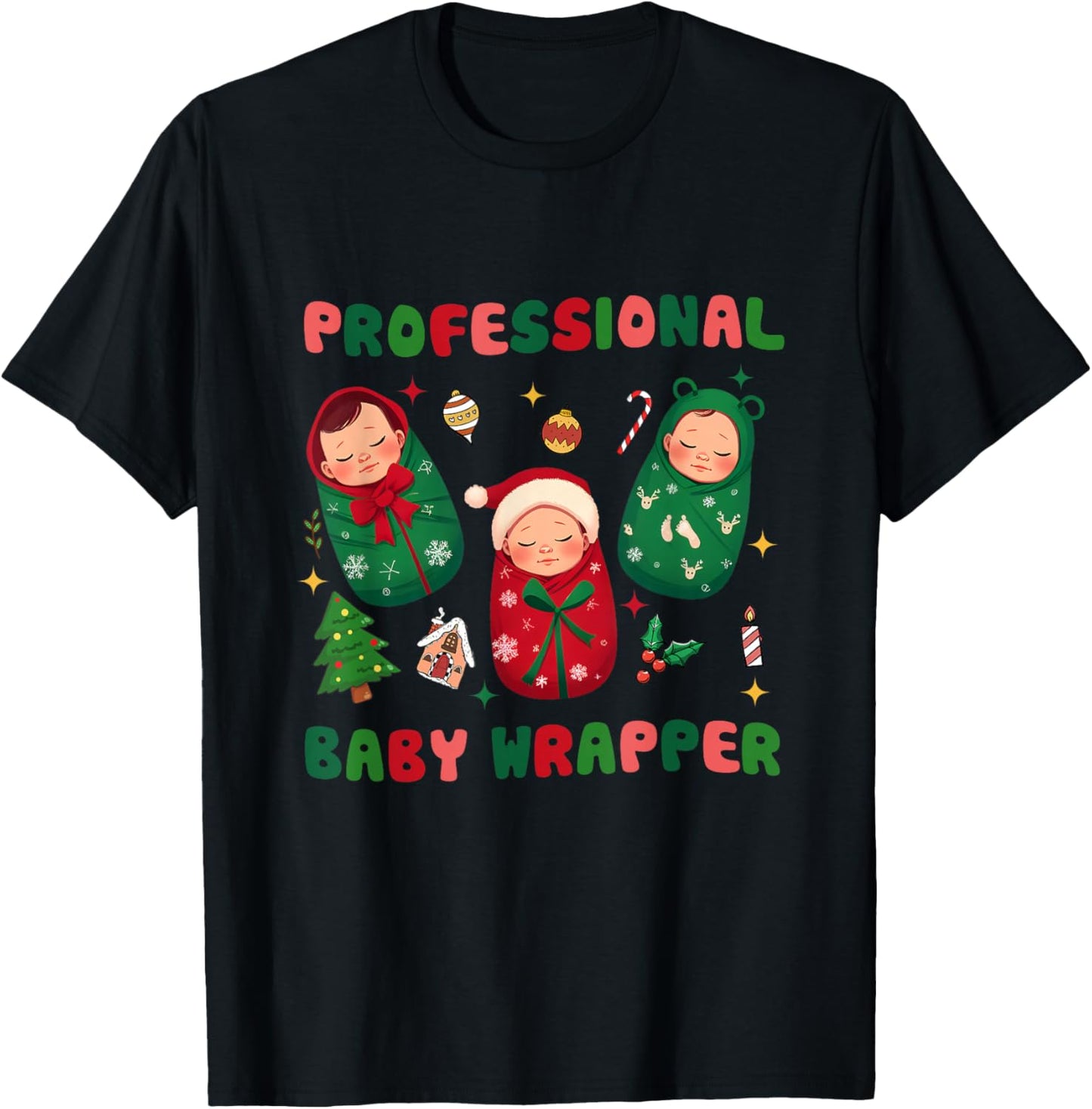 Professional Baby Wrapper NICU Mother Baby Nurse Christmas T-Shirt - T-Shirt | Black