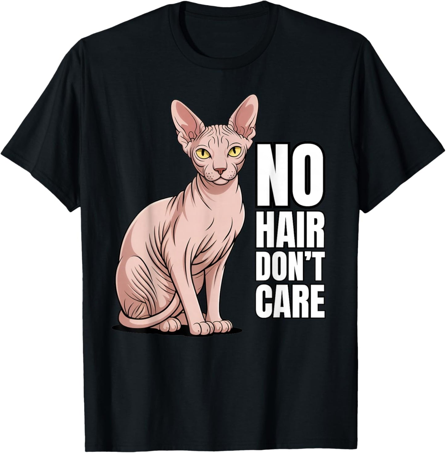 No Hair Don't Care Cat Dad Hairless Cat Pet Sphynx Cat T-Shirt - T-Shirt | Black