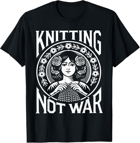 Knitting Not War Vintage Knitter Craft Design T-Shirt - T-Shirt | Black