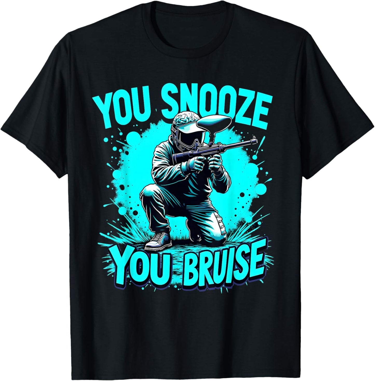 Funny Paintball You Snooze You Bruise Paintballer Balls T-Shirt - T-Shirt | Black