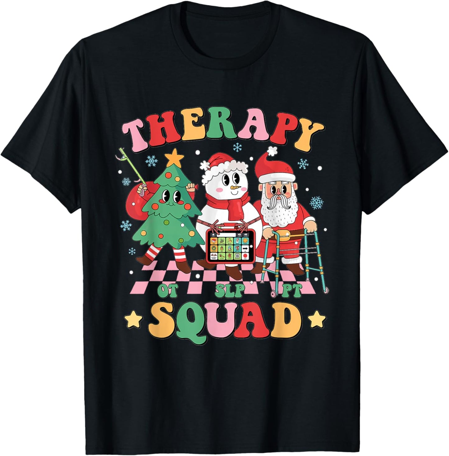 Christmas Therapy Squad SLP OT PT Therapy Team Santa Snow T-Shirt - T-Shirt | Black