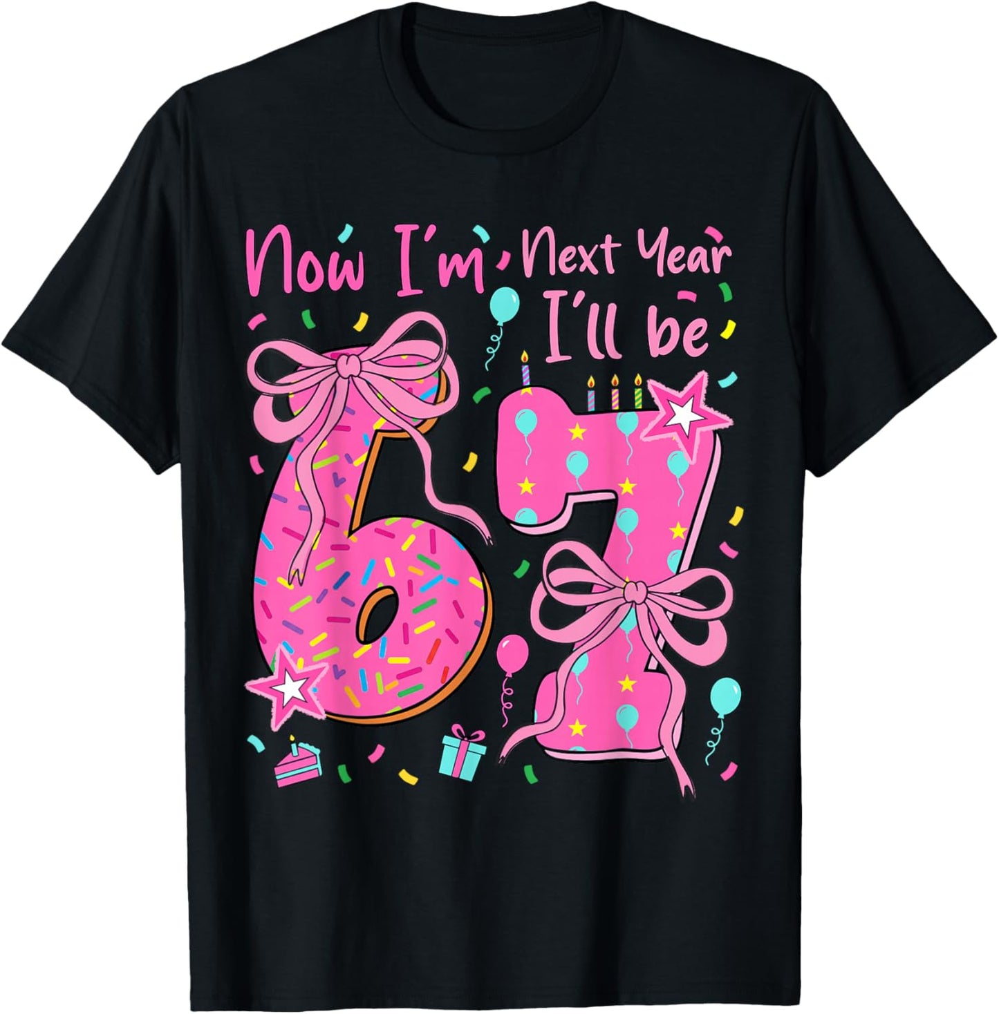 6th Birthday Girl Outfit Now Im 6 Next Year Ill Be 7 T-Shirt - T-Shirt | Black