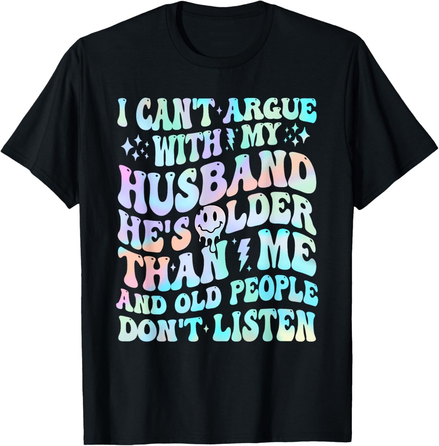 I Can't Argue With My Husband Funny Husband Wife Sarcastic T-Shirt - T-Shirt | Black