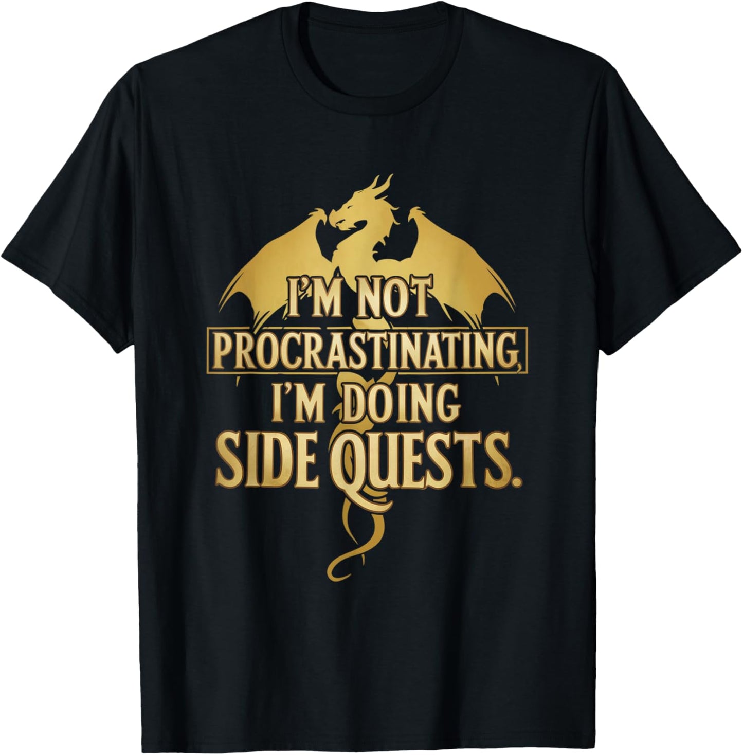 I'm Not Procrastinating I'm Doing Side Quests RPG Game Gamer T-Shirt - T-Shirt | Black