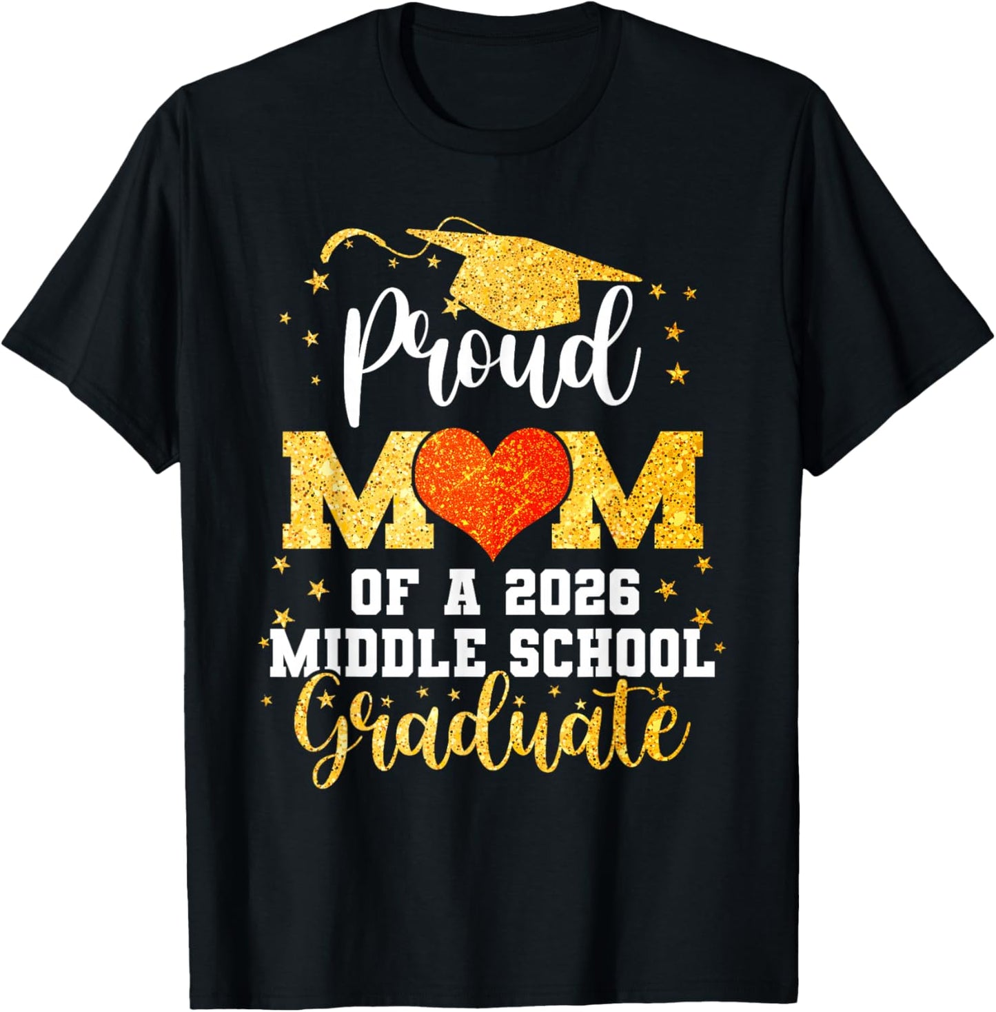 Proud Mom of A Class 2026 Middle School Graduate Graduation T-Shirt - T-Shirt | Black