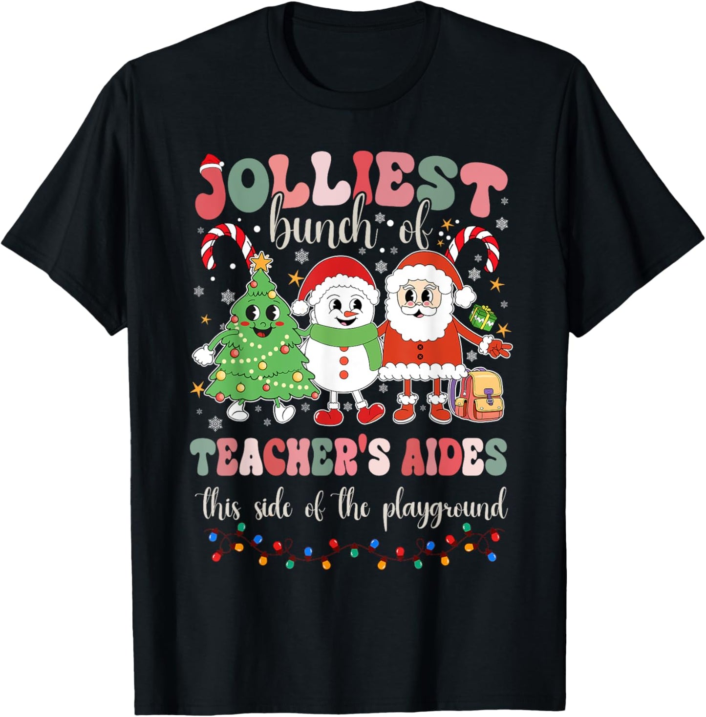 Jolliest Bunch Of Teachers Aides This Side Of The Playground T-Shirt - T-Shirt | Black
