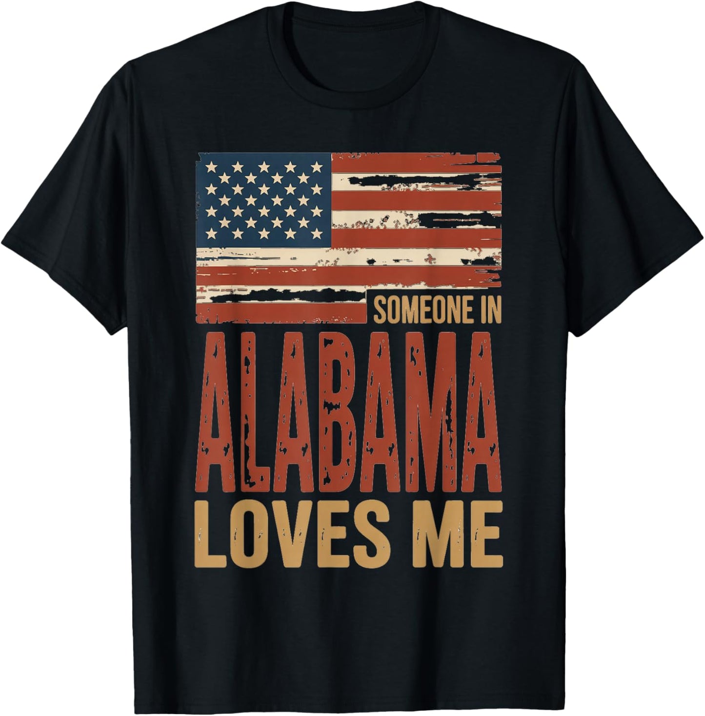 Someone in Alabama Loves Me US Flag T-Shirt - T-Shirt | Black