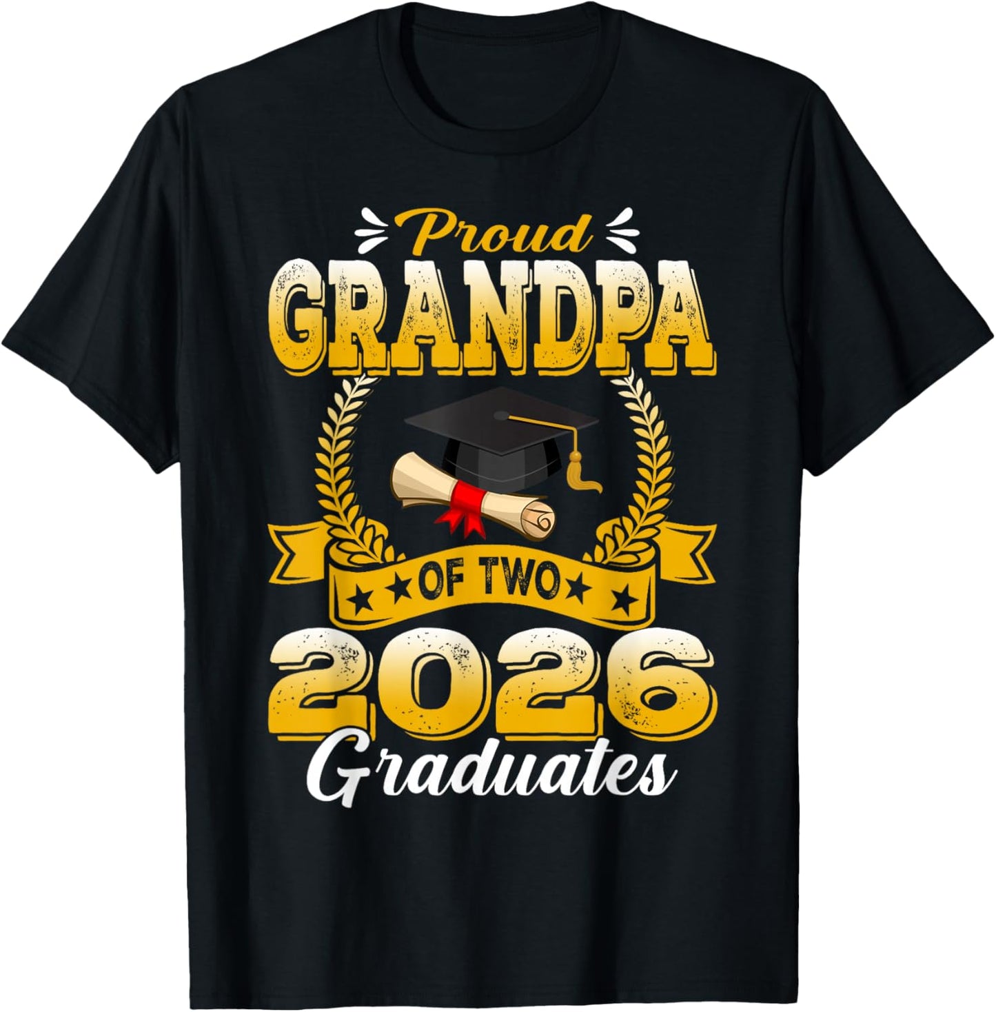 Proud Grandpa of Two 2026 Graduates T-Shirt - T-Shirt | Black