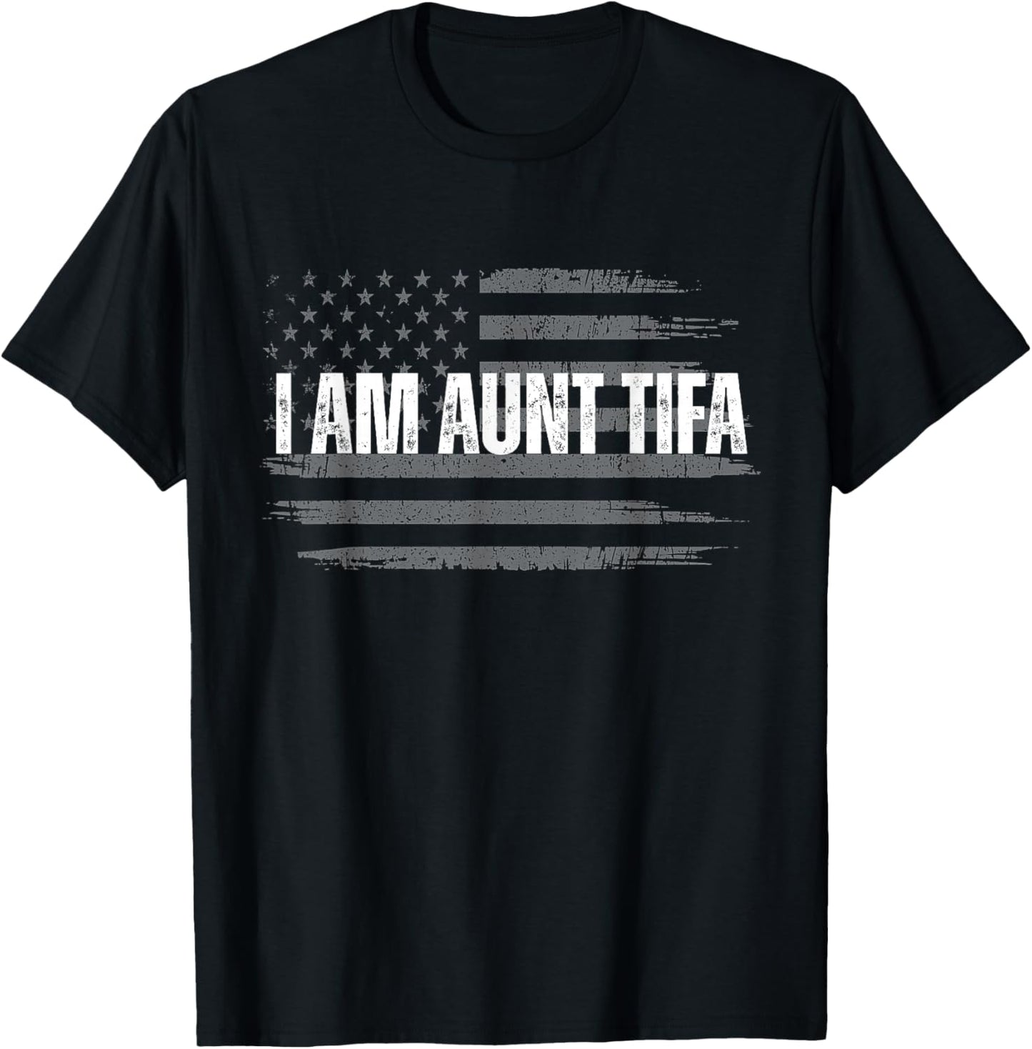 Funny I Am Aunt Tifa Transparent USA Flag Men Women T-Shirt - T-Shirt | Black