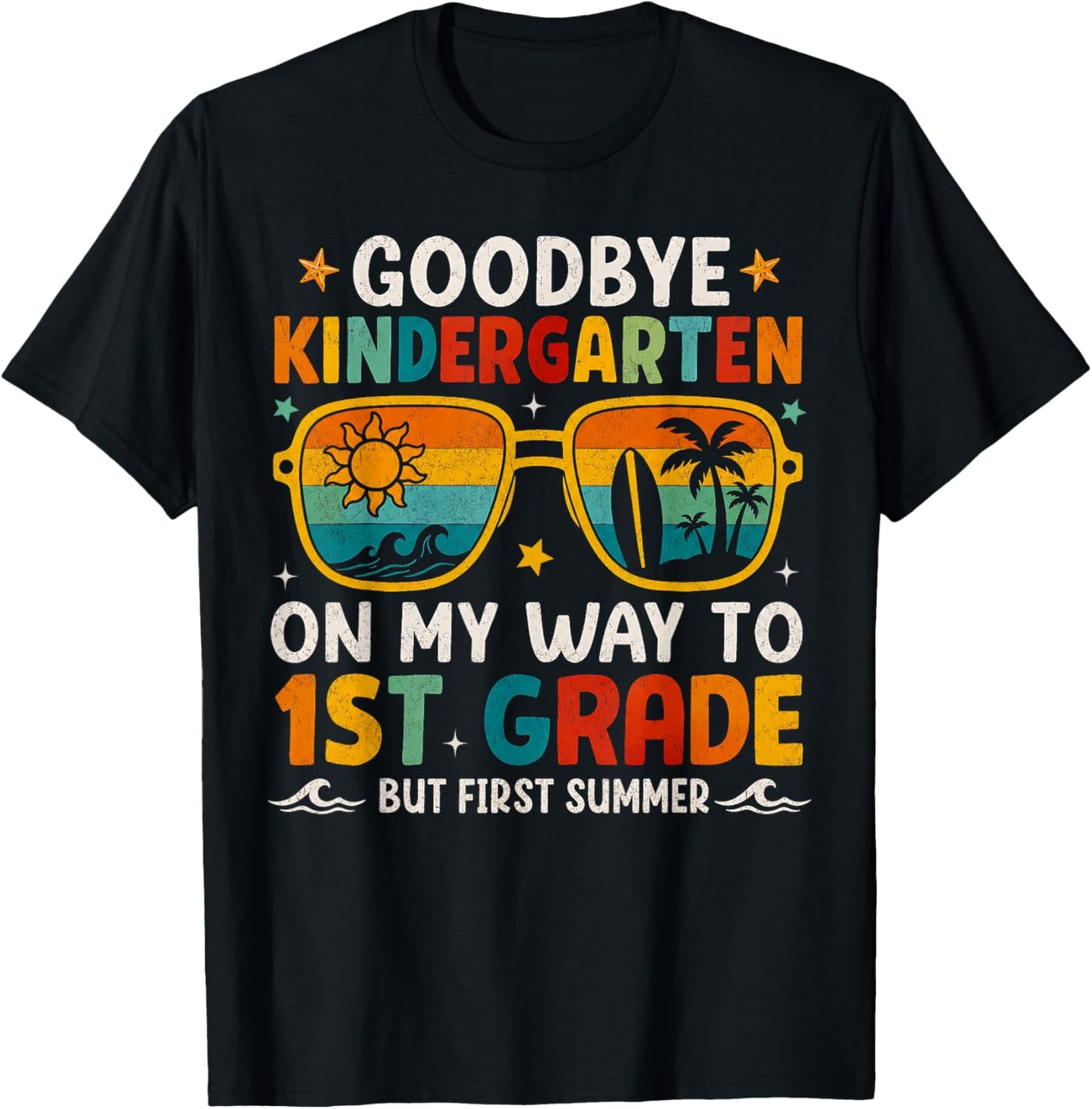 Goodbye Kindergarten First Summer Graduation Last Day Boys T-Shirt - T-Shirt | Black