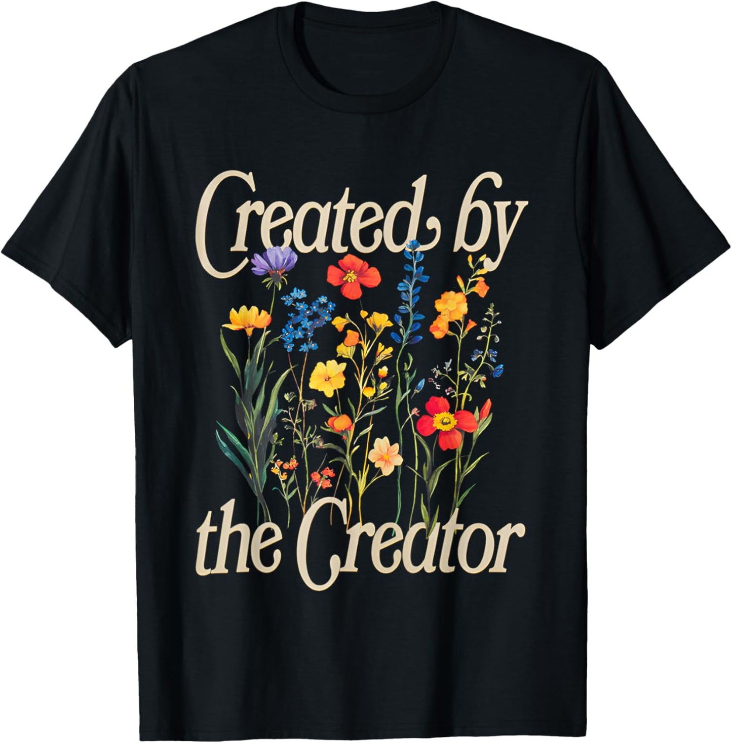 Created By The Creator T-Shirt - T-Shirt | Black