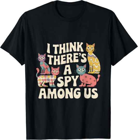Kitty Among Us Costume I Think There's A Spy Among Us Memes T-Shirt - T-Shirt | Black