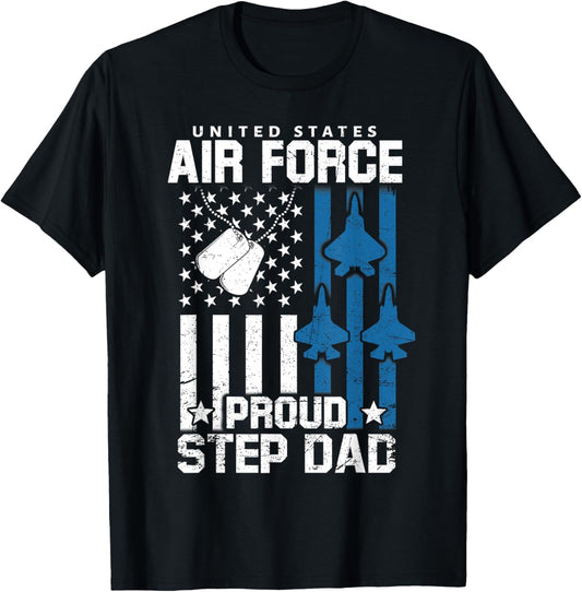 Proud Step Dad of US Air Force Veteran USAF Family Matching T-Shirt - T-Shirt | Black