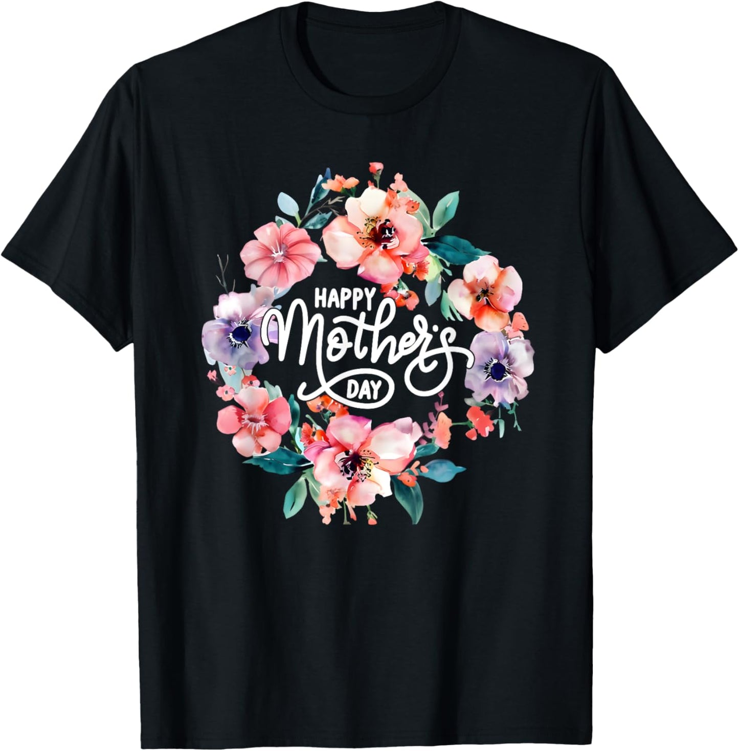 Funny Happy Mothers Day Cute Floral Mom Grandma T-Shirt - T-Shirt | Black
