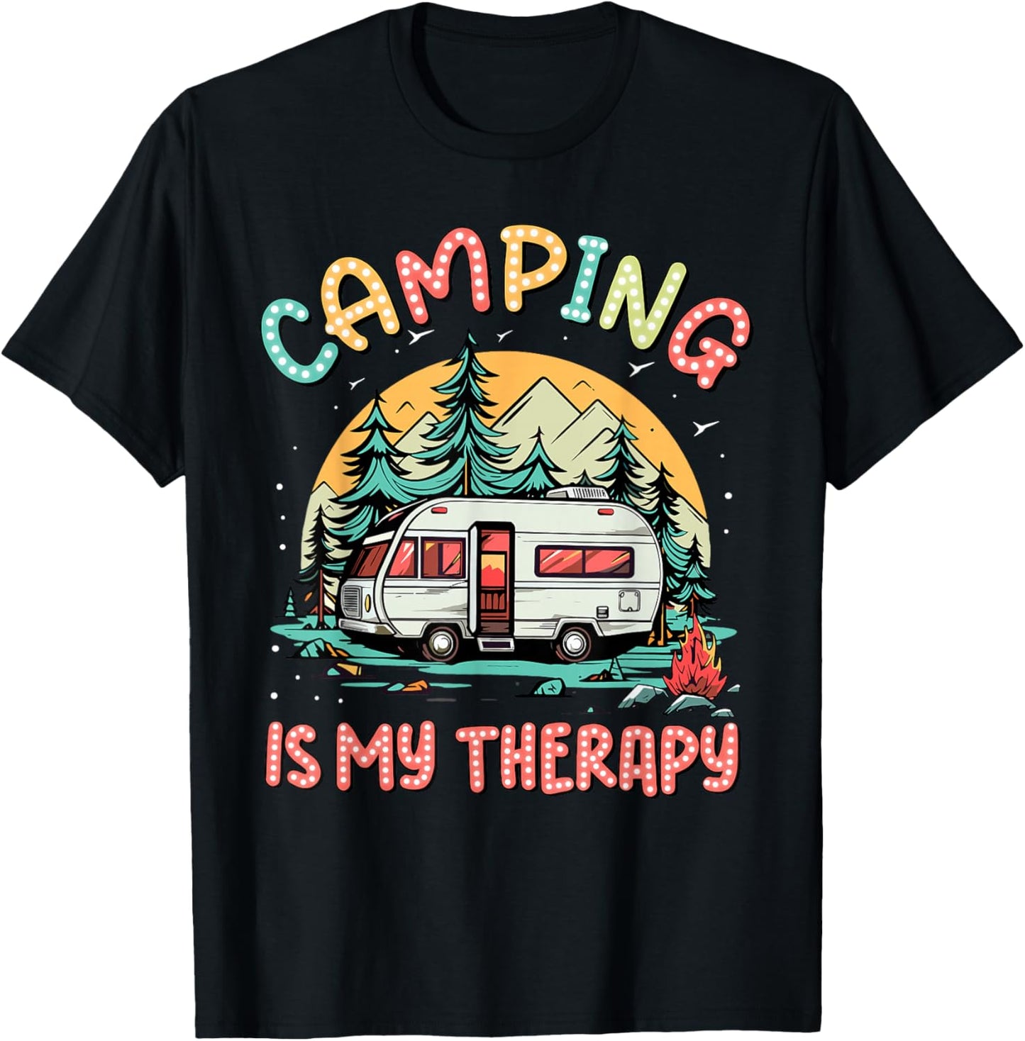 Camping Is My Therapy Campfire Summer Camp Family Vacation T-Shirt - T-Shirt | Black