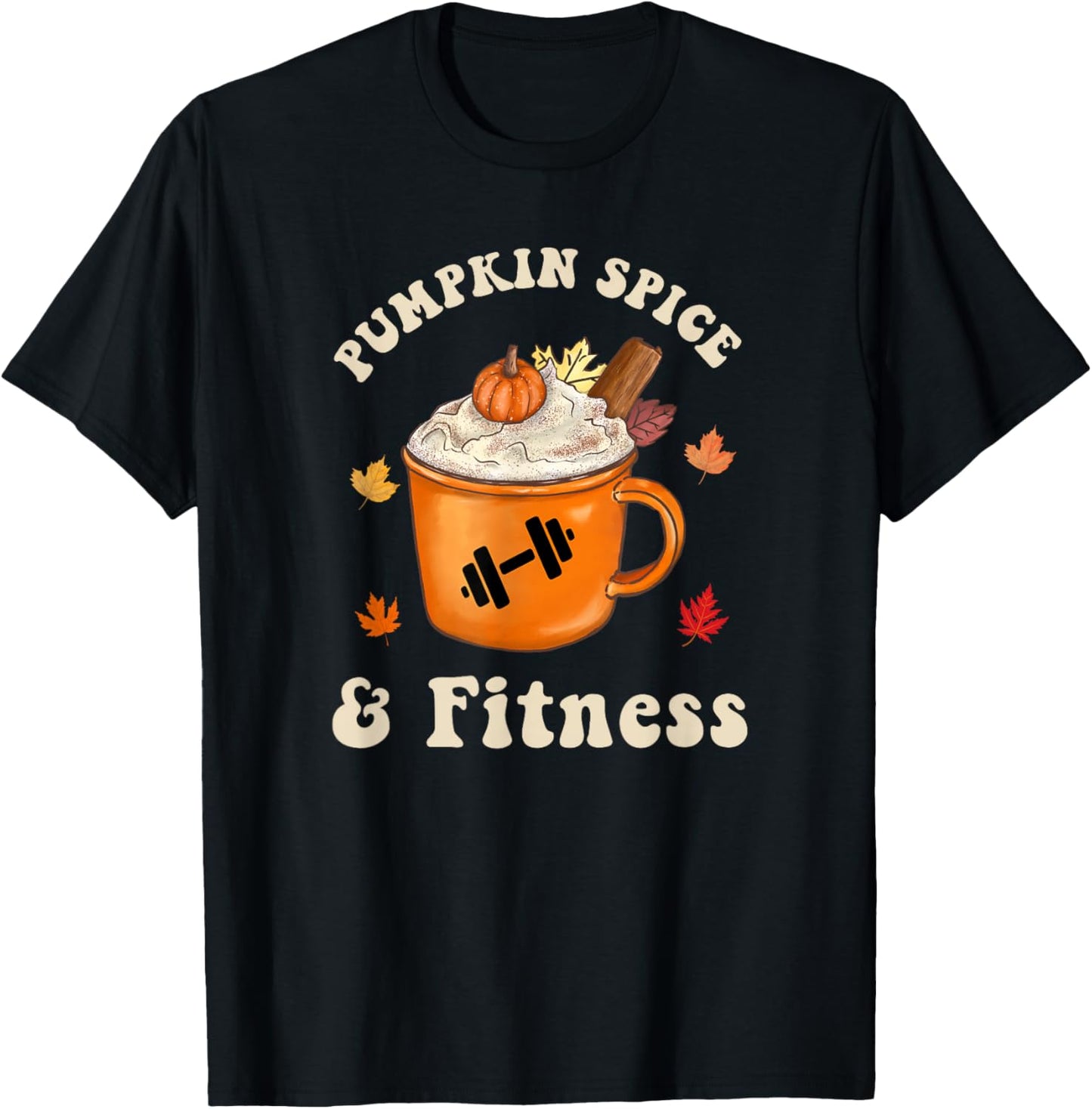 Pumpkin Spice and Fitness Funny Weight Training Autumn Fall T-Shirt - T-Shirt | Black