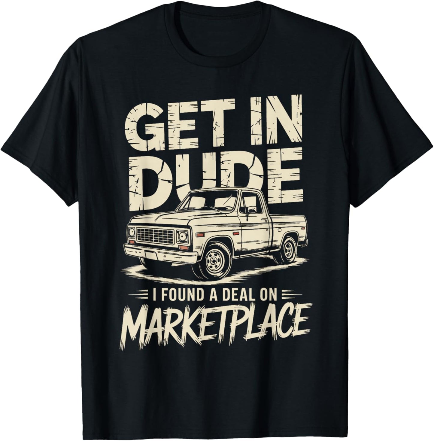 Get in I Found A Deal On Marketplace T-Shirt - T-Shirt | Black