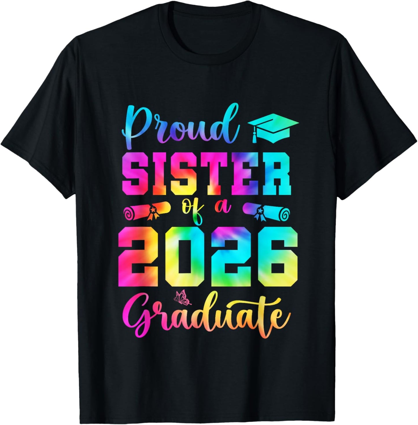 Proud Sister of A Class of 2026 Senior 2026 Graduation Funny T-Shirt - T-Shirt | Black