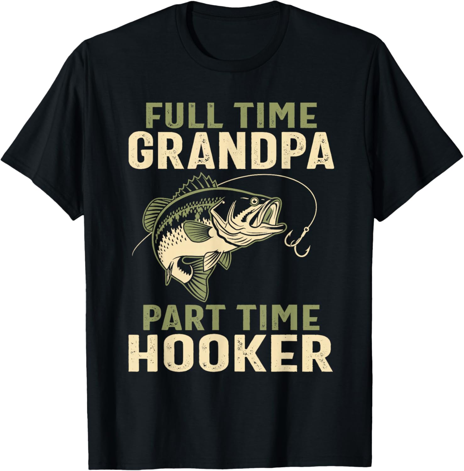 Full Time Grandpa Part Time Hooker Fishing Humor Grandfather T-Shirt - T-Shirt | Black