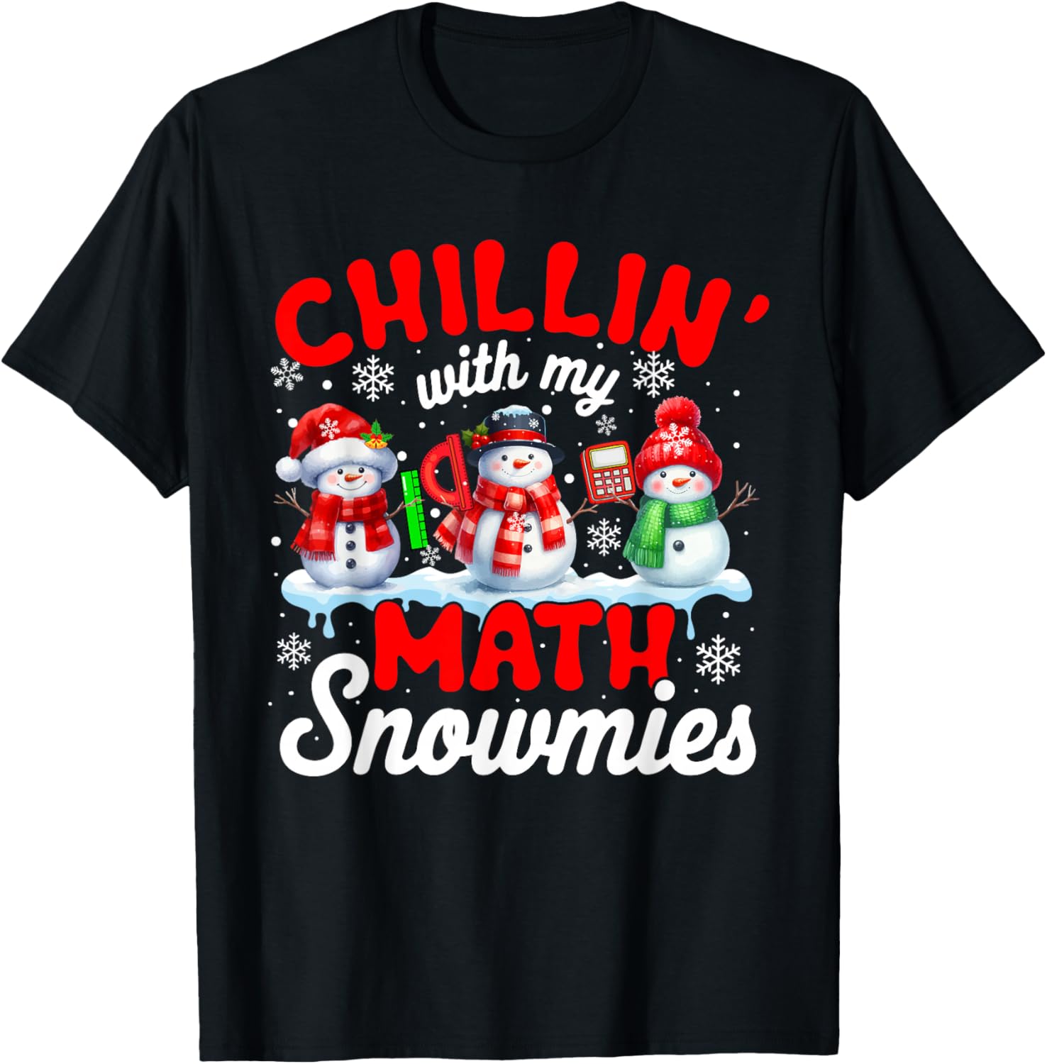Chillin' With My Math Snowmies Snowmen Teacher Team T-Shirt - T-Shirt | Black