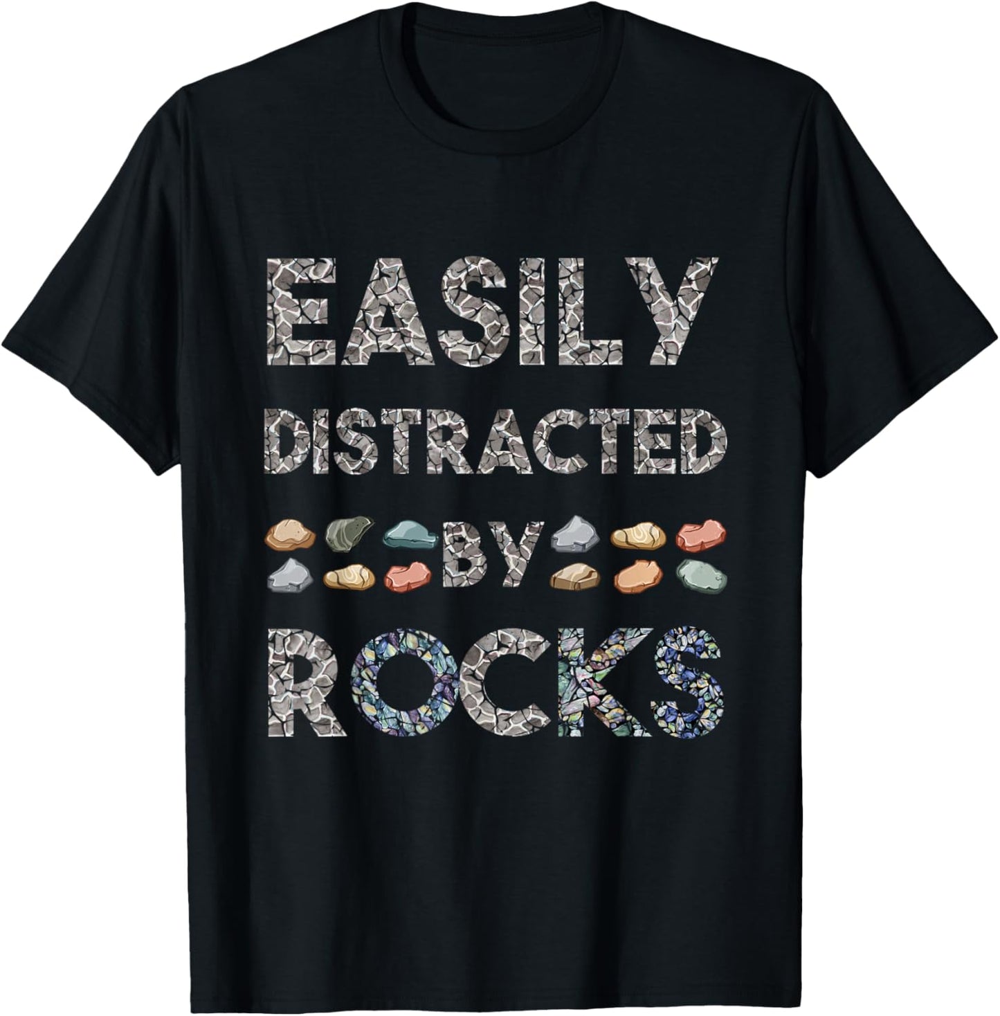 Geology Easily Distracted By Rocks Collector Geologist Hound T-Shirt - T-Shirt | Black