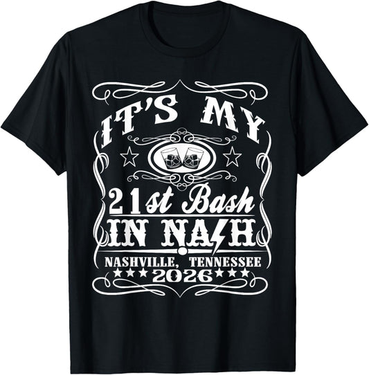 It’s My Nashville 21st Birthday Whiskey Theme T-Shirt - T-Shirt | Black