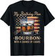 My Birthday Plan Bourbon With A Chance Of Cigars T-Shirt - T-Shirt | Black