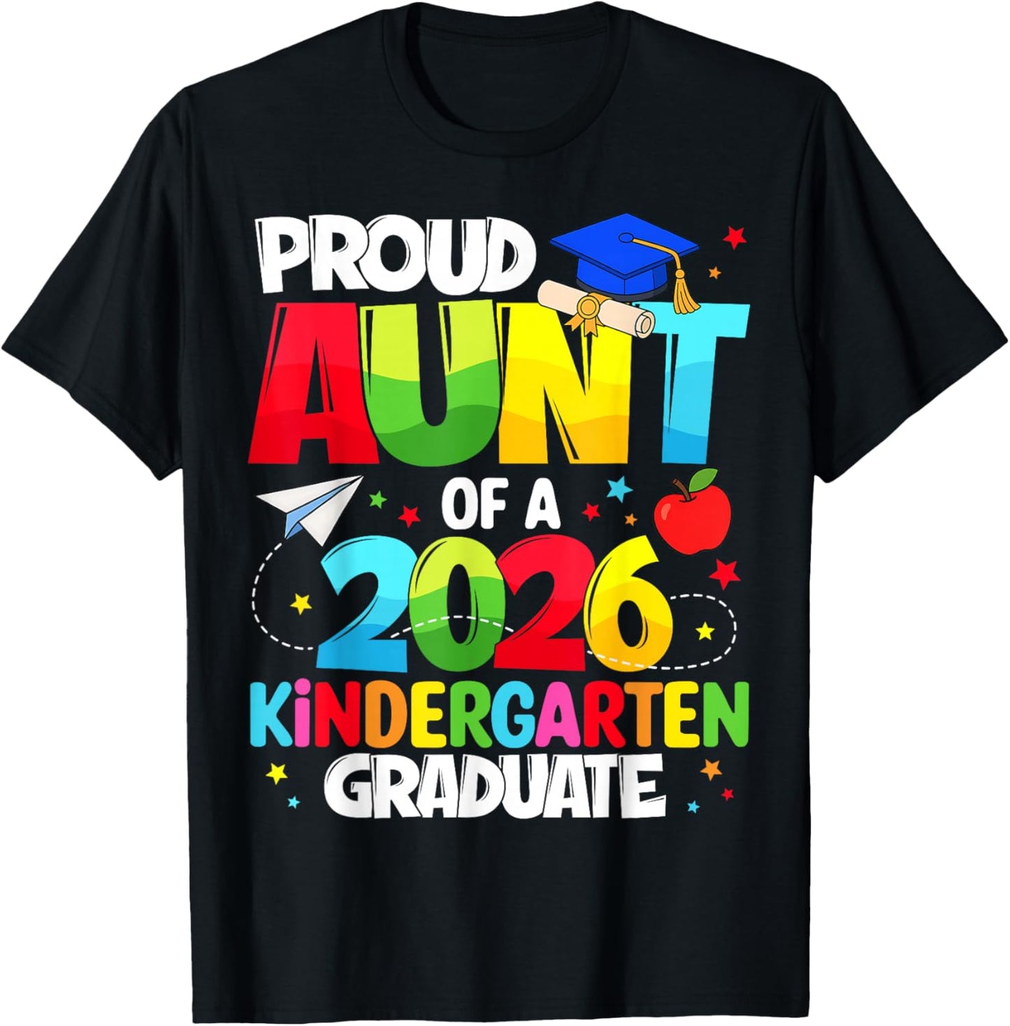 Proud Aunt Class of 2026 Kindergarten Graduate Graduation T-Shirt - T-Shirt | Black