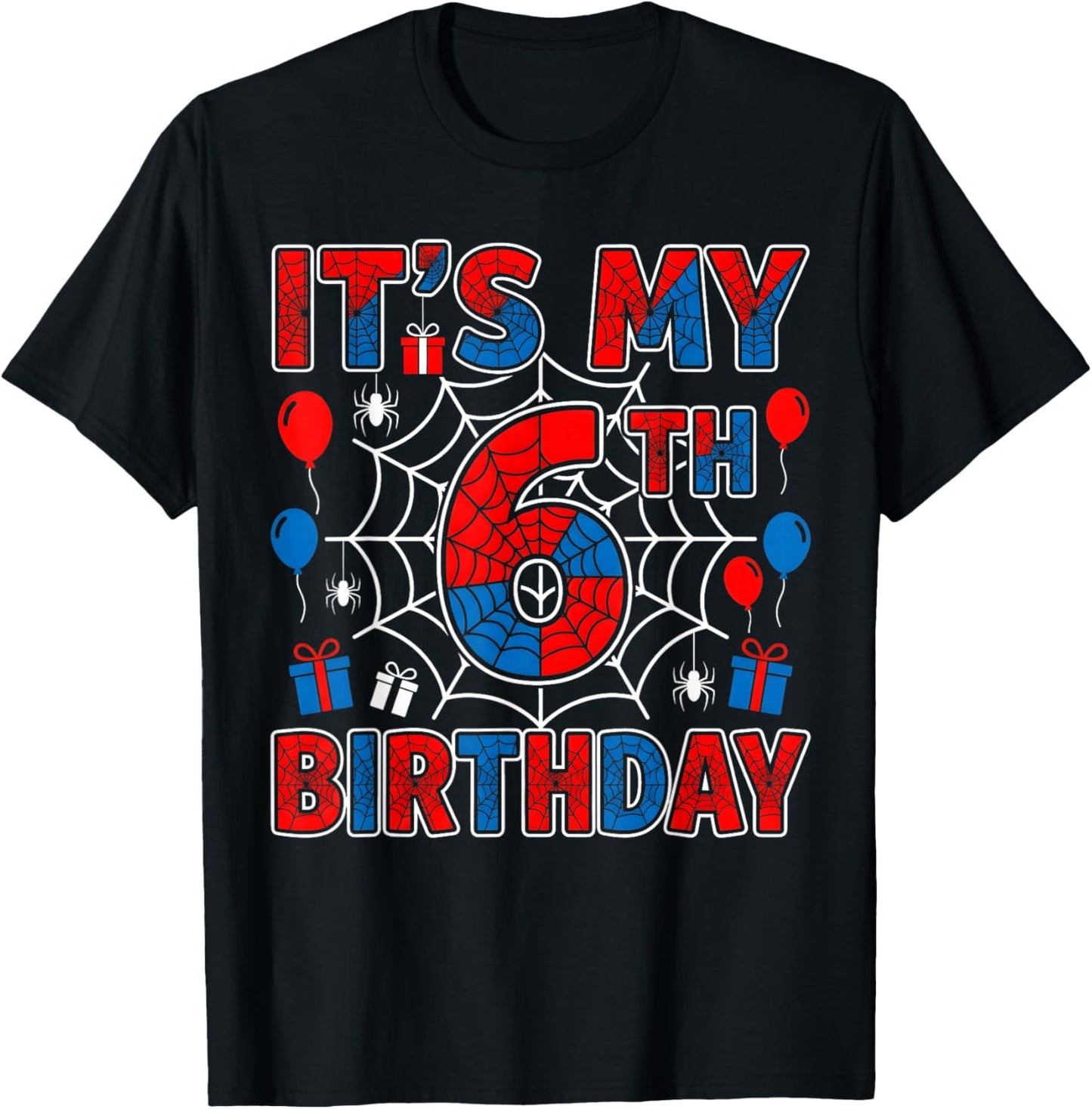 Its My 6th Birthday Boy 6 Year Old Spider Web Birthday Party T-Shirt - T-Shirt | Black