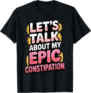 Funny Epic Constipation Diarrhea GI Doctor Humor Pink T-Shirt - T-Shirt | Black