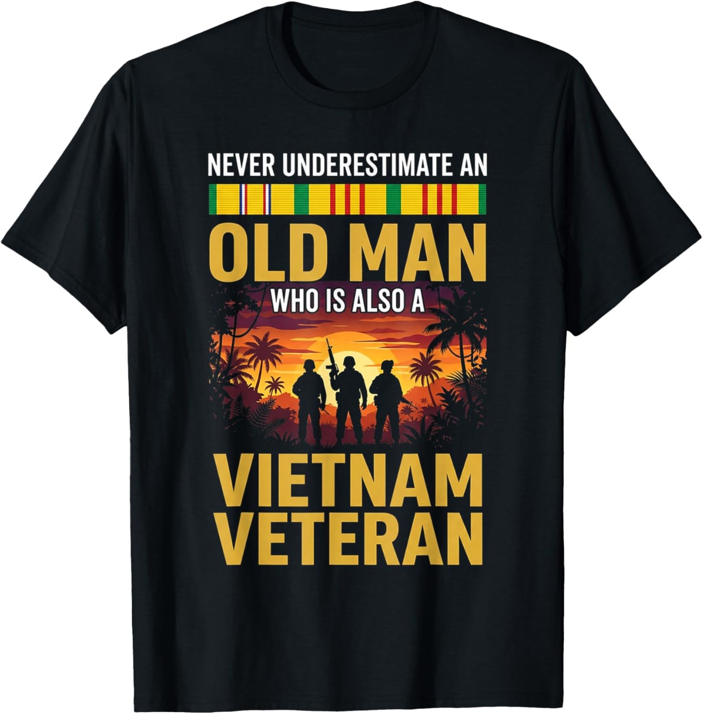Never Underestimate an Old Man Vietnam Veteran T-Shirt - T-Shirt | Black