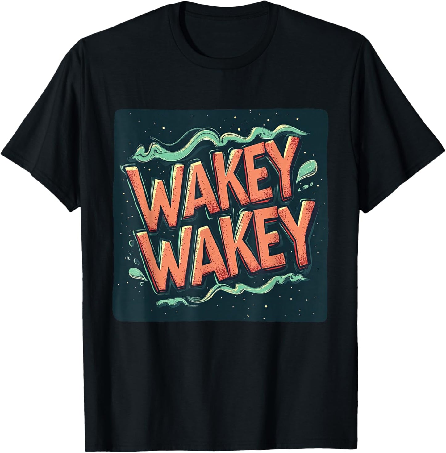 Amazing Wakey Wakey Look for Boys and Girls T-Shirt - T-Shirt | Black