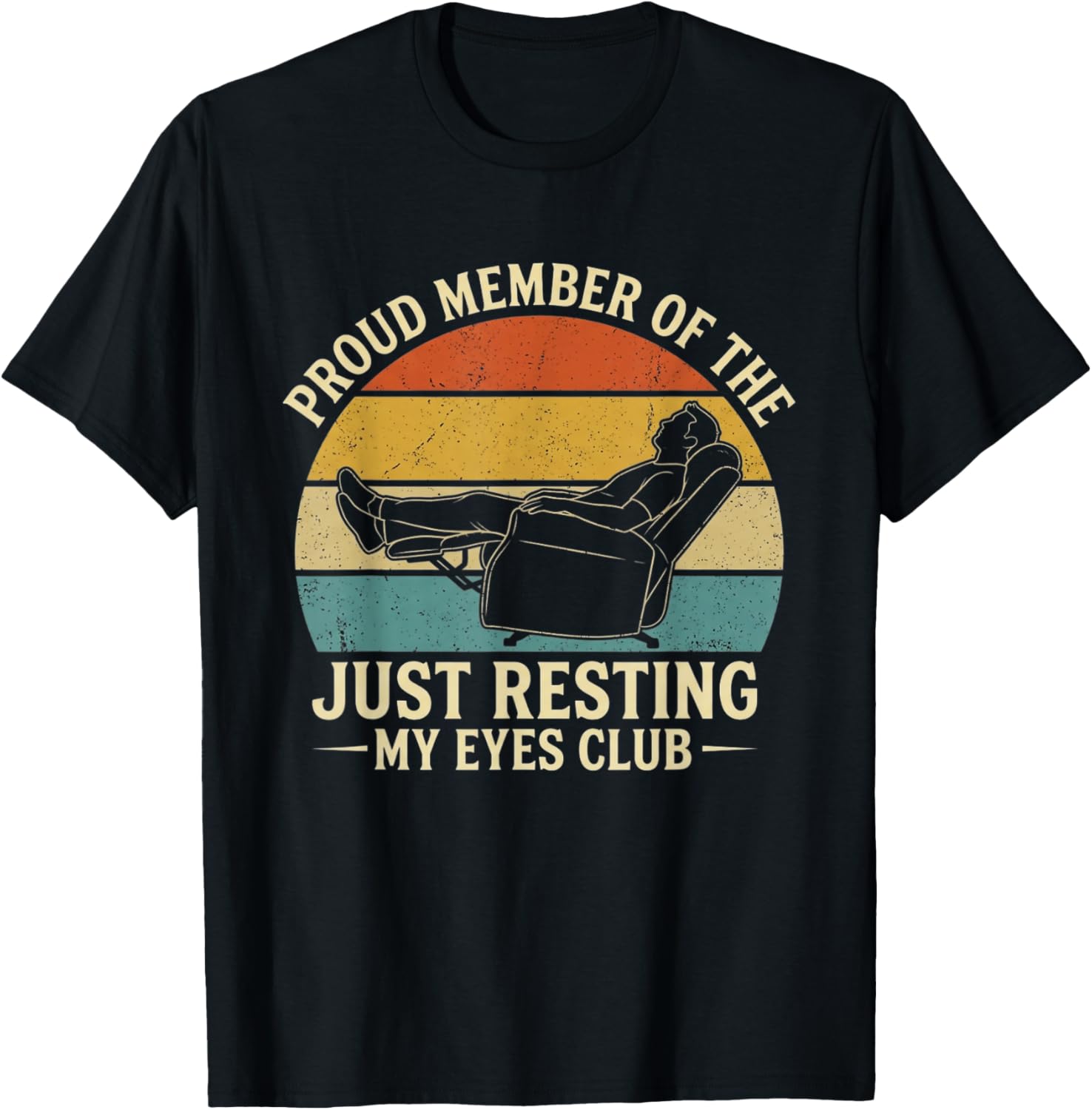 Proud Member of The Just Resting My Eyes Club Vintage T-Shirt - T-Shirt | Black