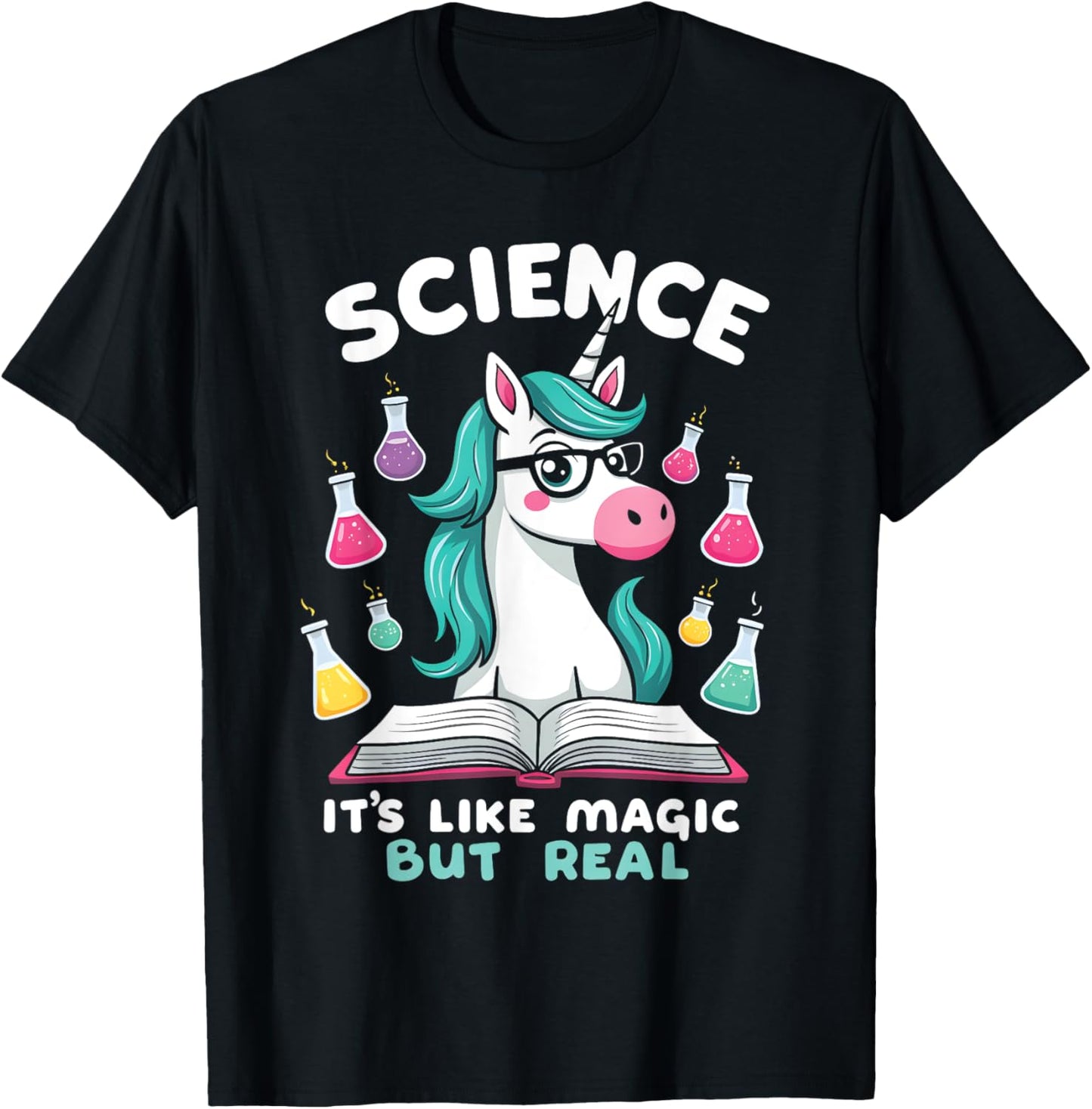 Funny Science Is Like Magic But Real Unicorn Funny Science T-Shirt - T-Shirt | Black