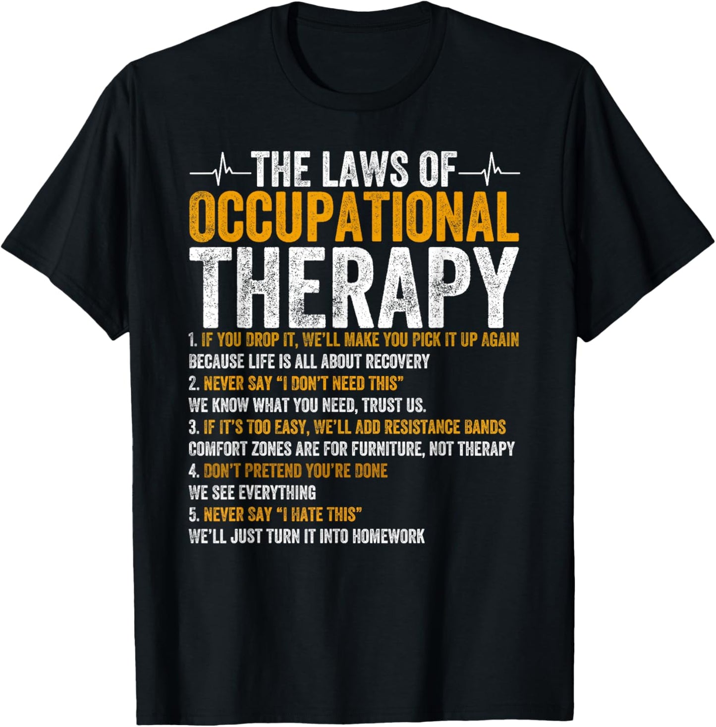 Laws Of Occupational Therapy Therapist Doctor Assistant T-Shirt - T-Shirt | Black