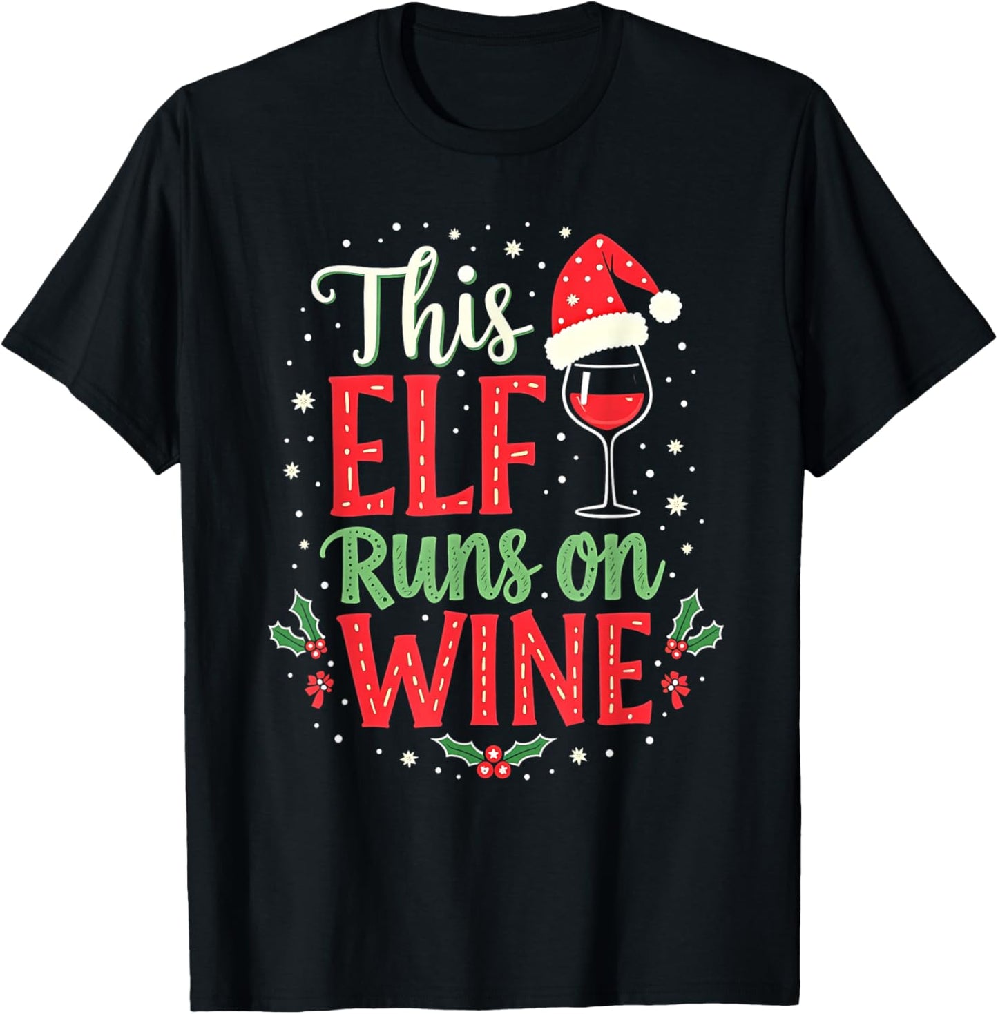 This Elf Runs On Wine Women Men Funny Christmas Wine Lover T-Shirt - T-Shirt | Black