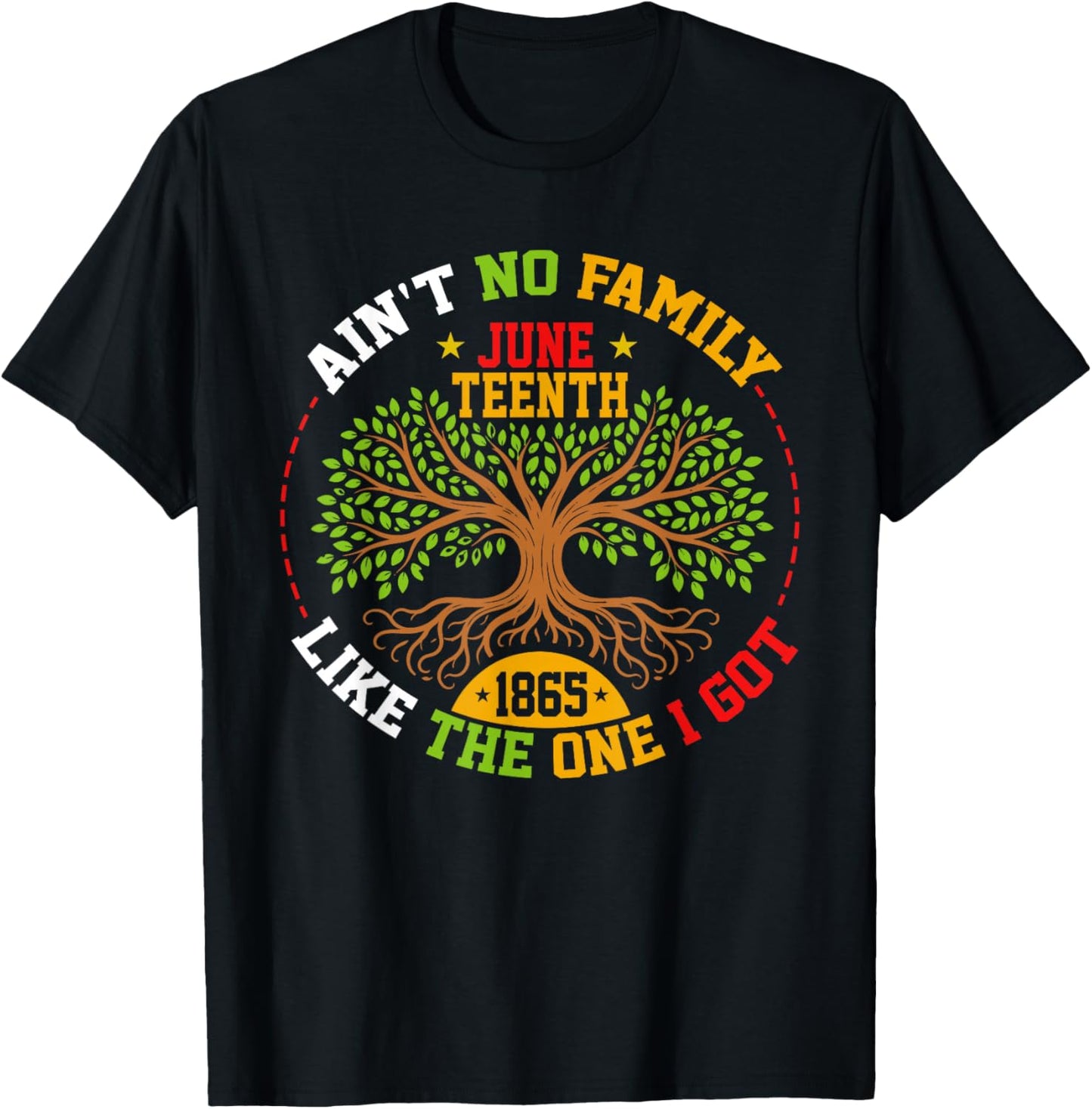 Family Roots Juneteenth 1865 African American Afro Men Women T-Shirt - T-Shirt | Black