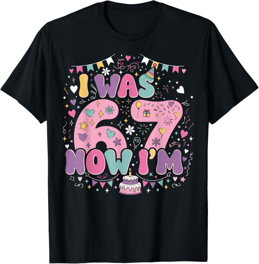 Birthday Girl I was 6 Now Im 7 Birthday Outfit 67 Decoration T-Shirt - T-Shirt | Black