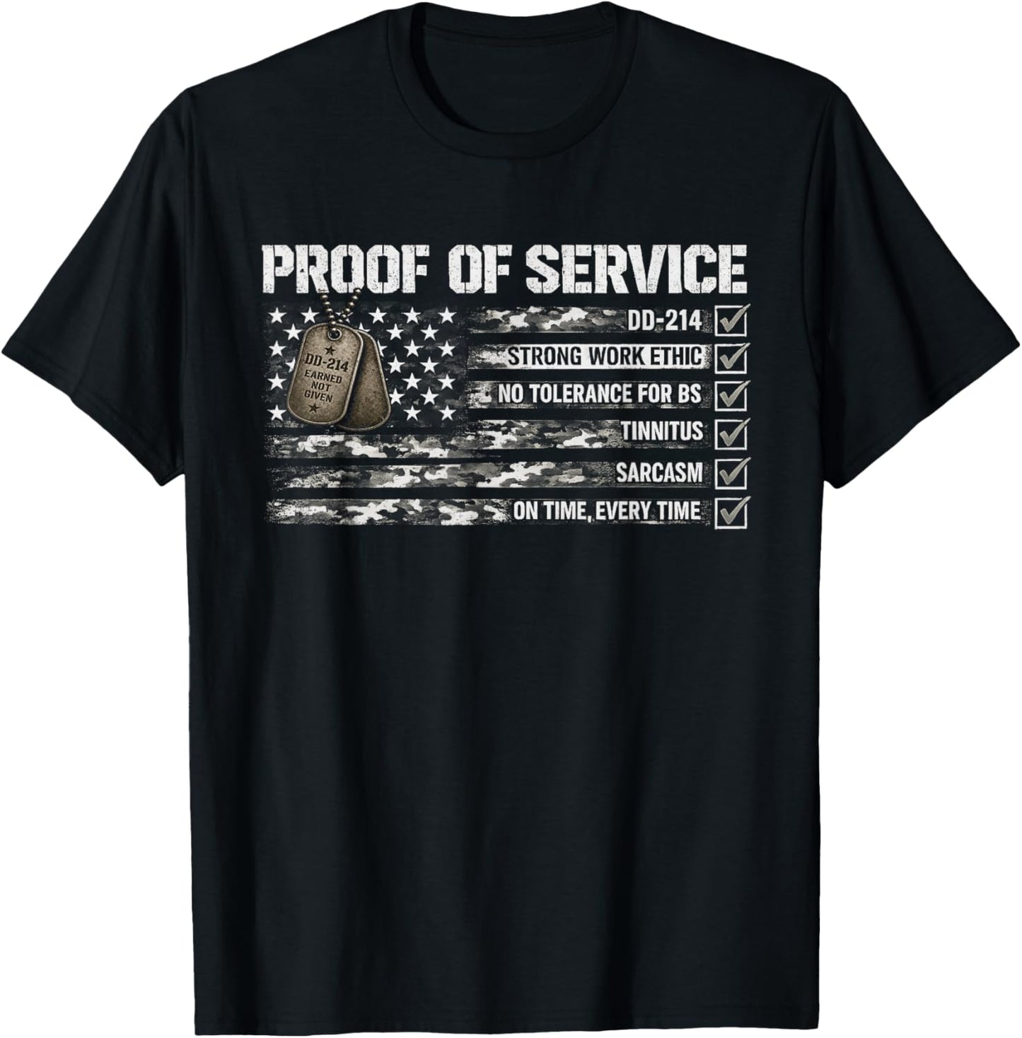 Proof of Service DD-214 Tinnitus Strong Work, Ethic Military T-Shirt - T-Shirt | Black